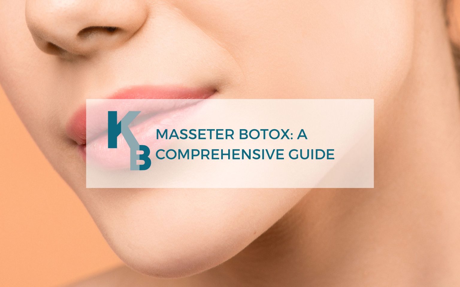 Masseter Botox A Comprehensive Guide 