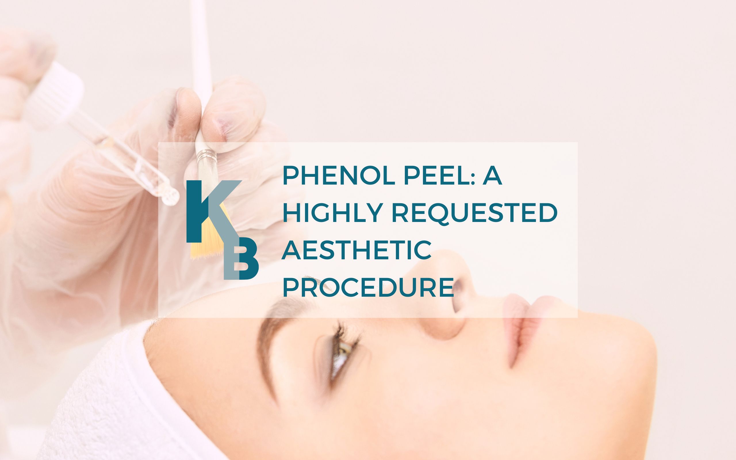 Phenol Peel A Highly Requested Aesthetic Procedure